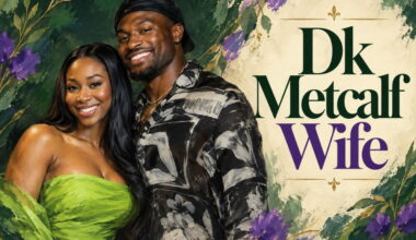 Dk Metcalf Wife